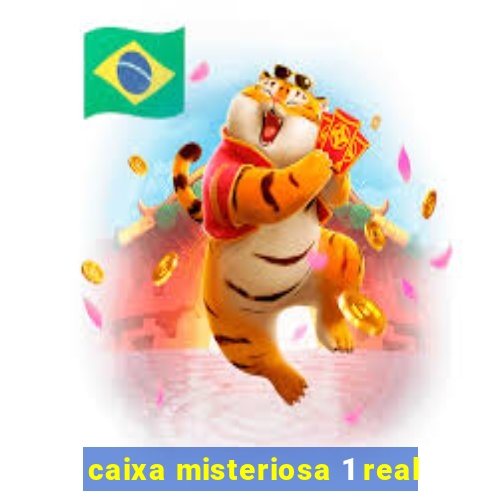 caixa misteriosa 1 real